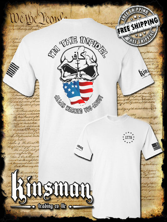 I'm The Infidel Allah Warned You About 2-Sided T-Shirt / AMERICAN FLAG Skull Army USA