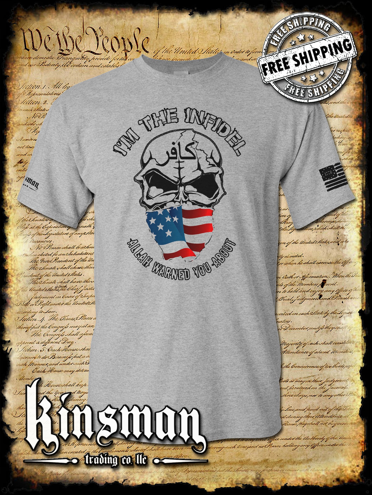 I'm The Infidel Allah Warned You About T-Shirt / AMERICAN FLAG Skull Army USA