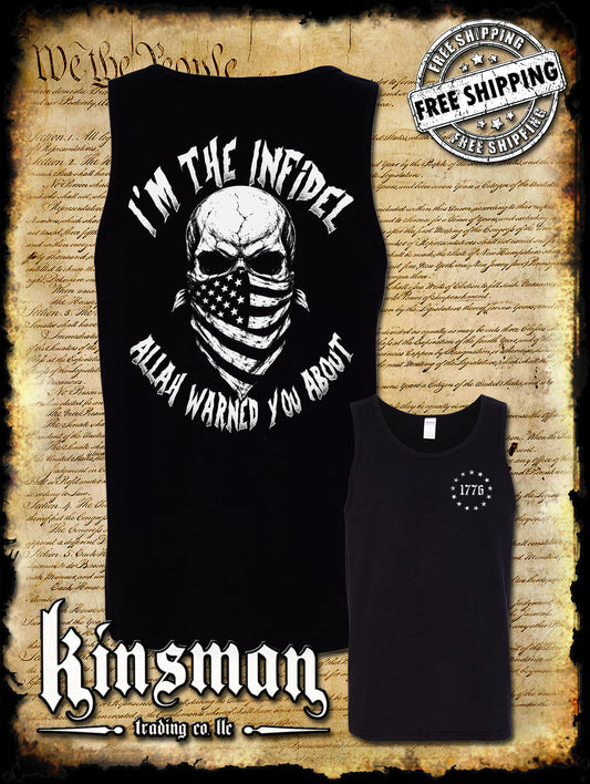 I'm The Infidel Allah Warned You About Tank Top T-Shirt