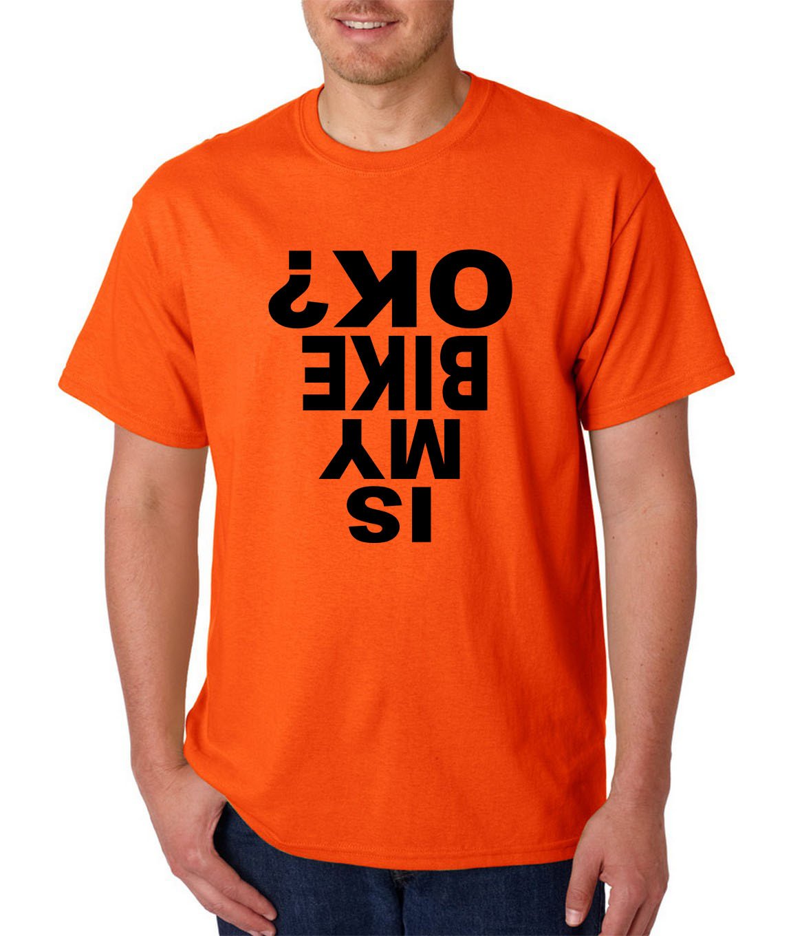 Is My Bike OK? T-Shirt - Racing Biker Tee - Funny Street Motorcycle Humor