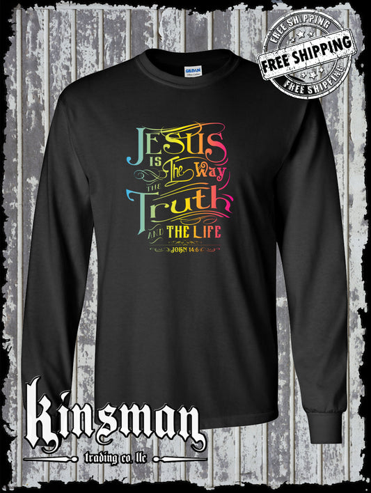 Jesus is the Way, Truth, Life Long Sleeve T-Shirt John 14:6 Christian God Bible