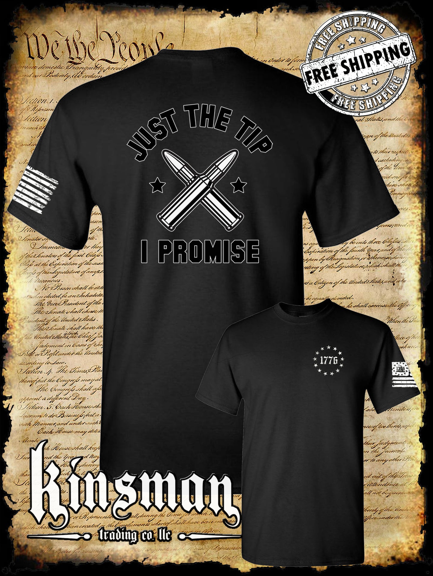 Just The Tip I Promise Funny 2nd Amendment 2-Sided T-Shirt USA Military Hunting Outdoors