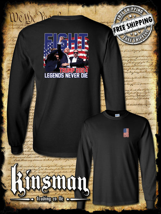 Legends Never Die Fight! 2-Sided Long Sleeve T-Shirt Trump 2024 MAGA USA
