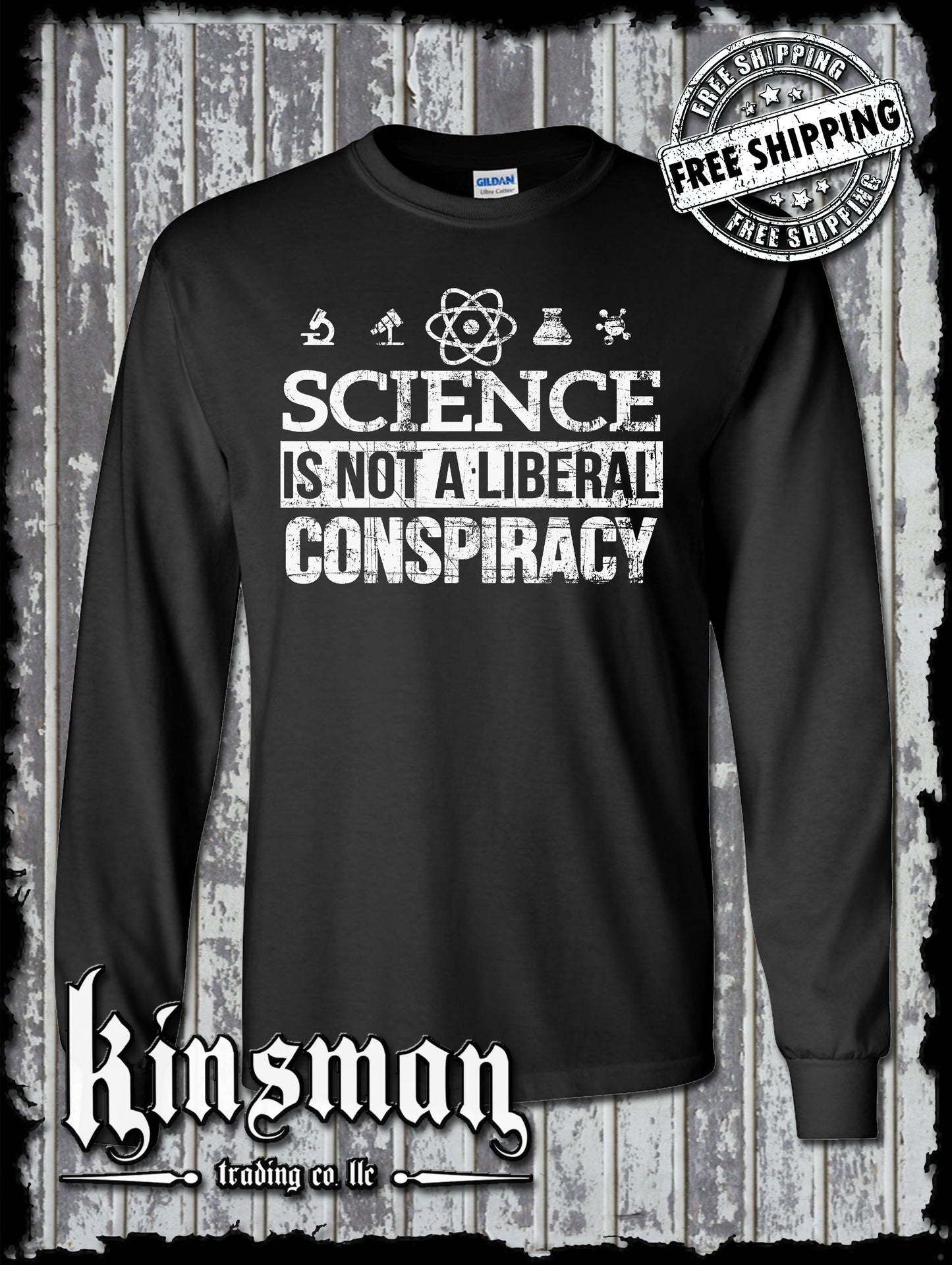 Science Is NOT a LIBERAL CONSPIRACY Long Sleeve T-Shirt