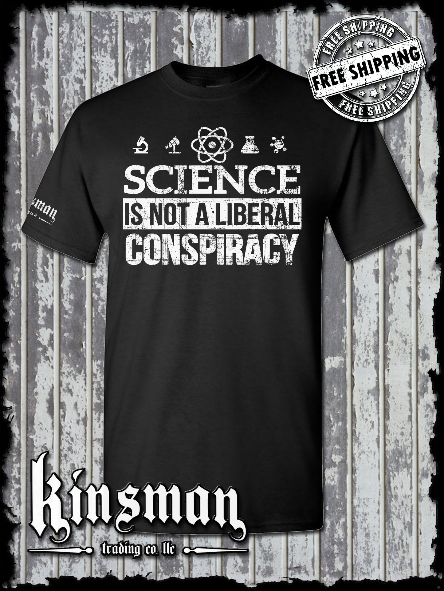 Science Is NOT a LIBERAL CONSPIRACY T-Shirt
