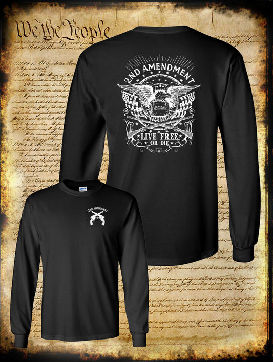 2nd Amendment Live Free or Die Issued 1791 2-Sided Long Sleeve T-Shirt