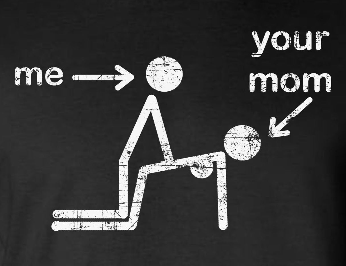 Funny Stick Figure Doggystyle Me & Your Mom T-Shirt / Adult Rude Vulgar Humor
