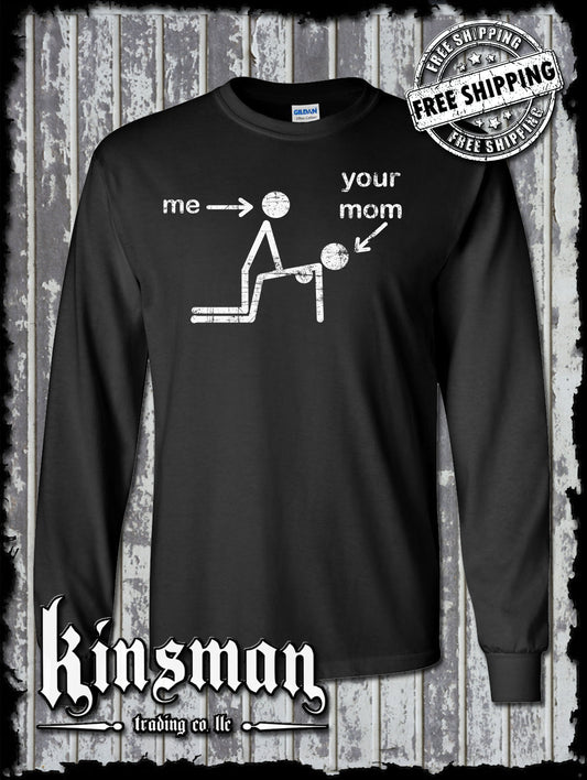 Funny Stick Figure Doggystyle Me & Your Mom Long Sleeve T-Shirt / Adult Rude Vulgar Humor