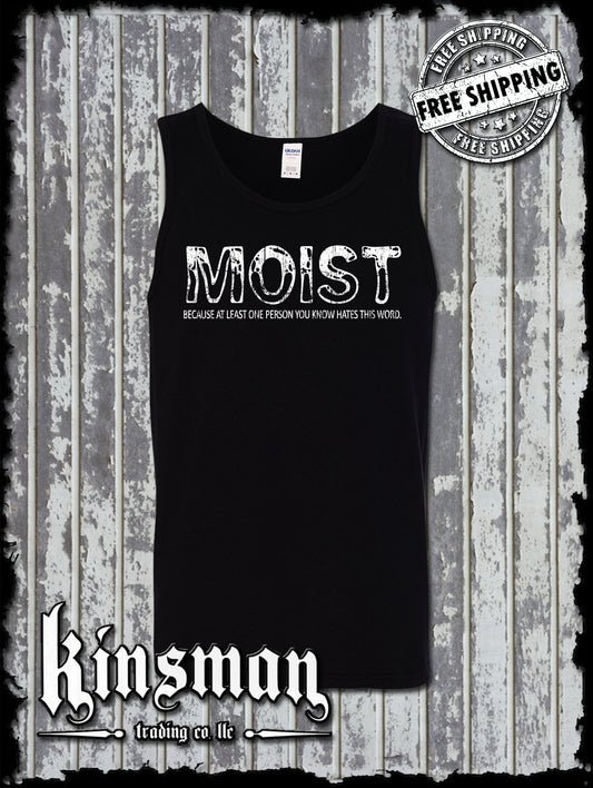 Moist Because At Least One Person HATES This Word Funny Tank Top T-Shirt