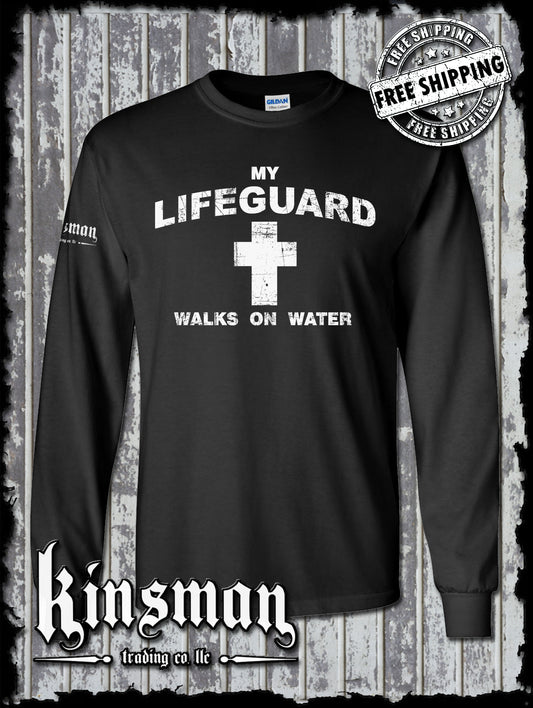 My Lifeguard Walks On Water Long Sleeve T-Shirt