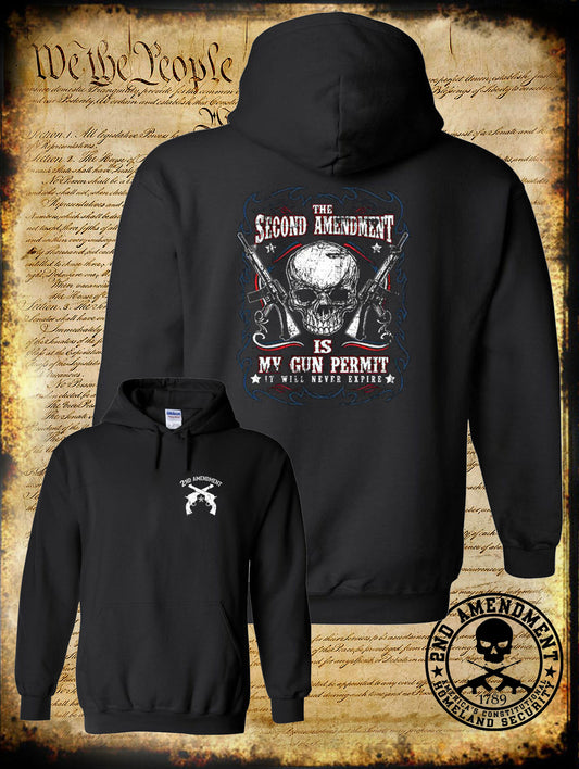 The 2nd Amendment My Gun Permit NEVER Expires Skull AR-15 Double-Sided Hoodie