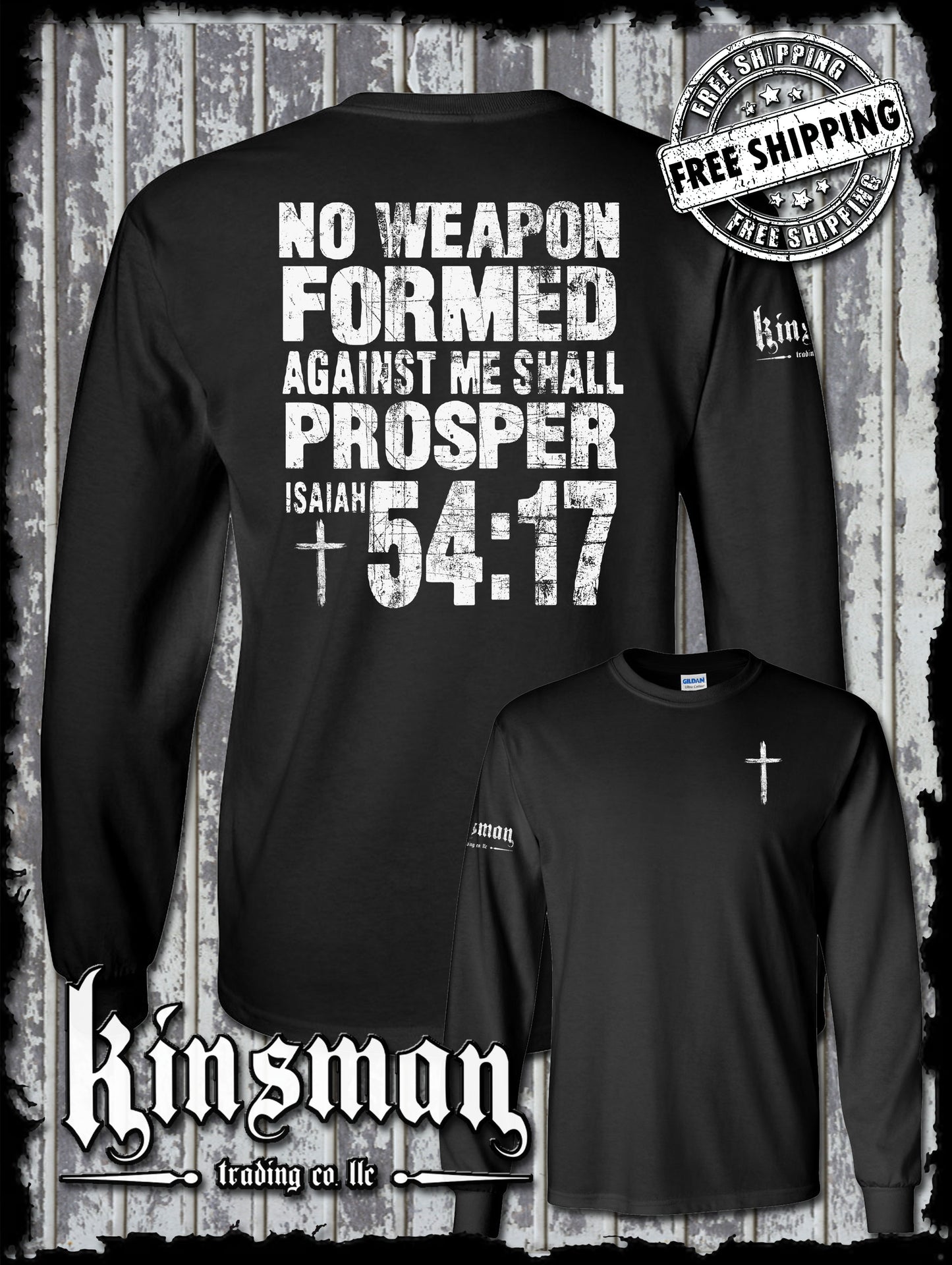 NO WEAPON Formed Against Me Shall PROSPER Isaiah 54:17 2-Sided Long Sleeve T-Shirt