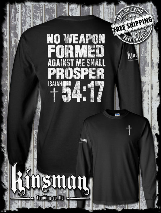 NO WEAPON Formed Against Me Shall PROSPER Isaiah 54:17 2-Sided Long Sleeve T-Shirt