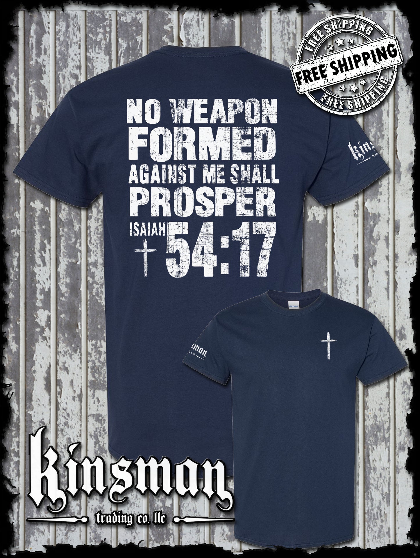 NO WEAPON Formed Against Me Shall PROSPER Isaiah 54:17 2-Sided T-Shirt