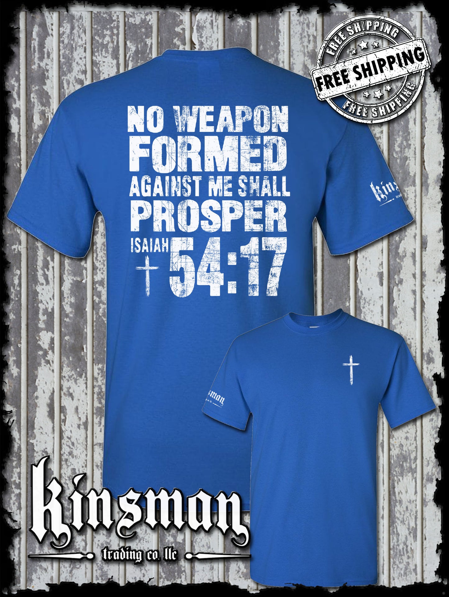 NO WEAPON Formed Against Me Shall PROSPER Isaiah 54:17 2-Sided T-Shirt