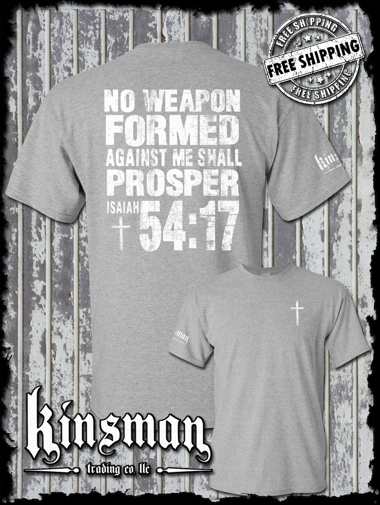 NO WEAPON Formed Against Me Shall PROSPER Isaiah 54:17 2-Sided T-Shirt