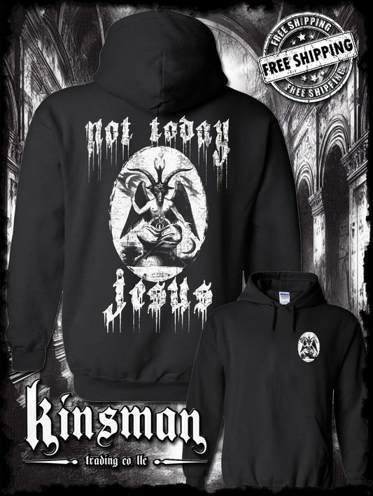 Not Today Jesus Baphomet Hoodie / Sweatshirt