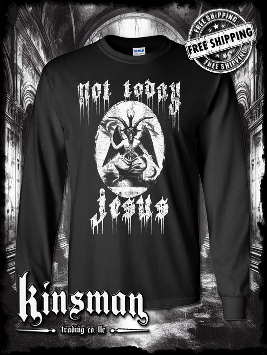 Not Today Jesus Baphomet Long Sleeve T-Shirt
