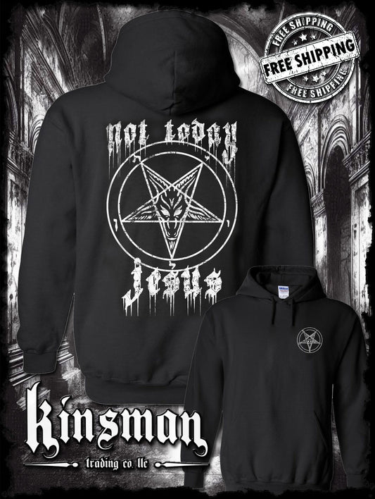 Not Today Jesus Pentagram Baphomet Hoodie / Sweatshirt