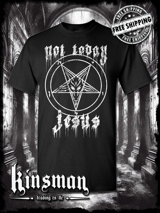 Not Today Jesus Pentagram Baphomet T-Shirt