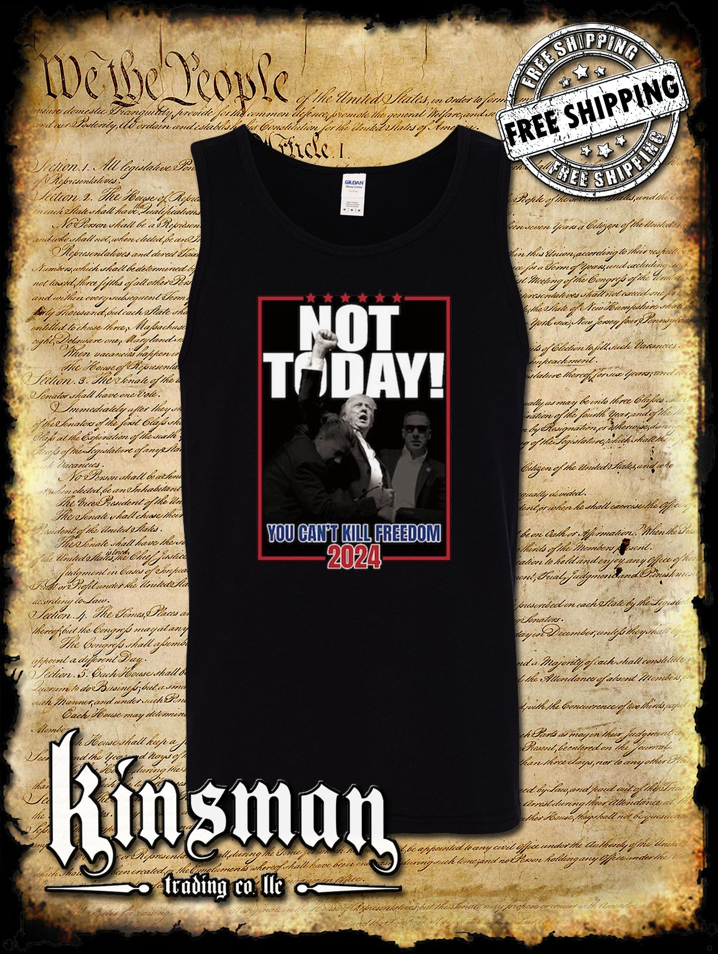 Not Today! Can't Kill Freedom Trump Tank Top T-Shirt 2024 MAGA USA