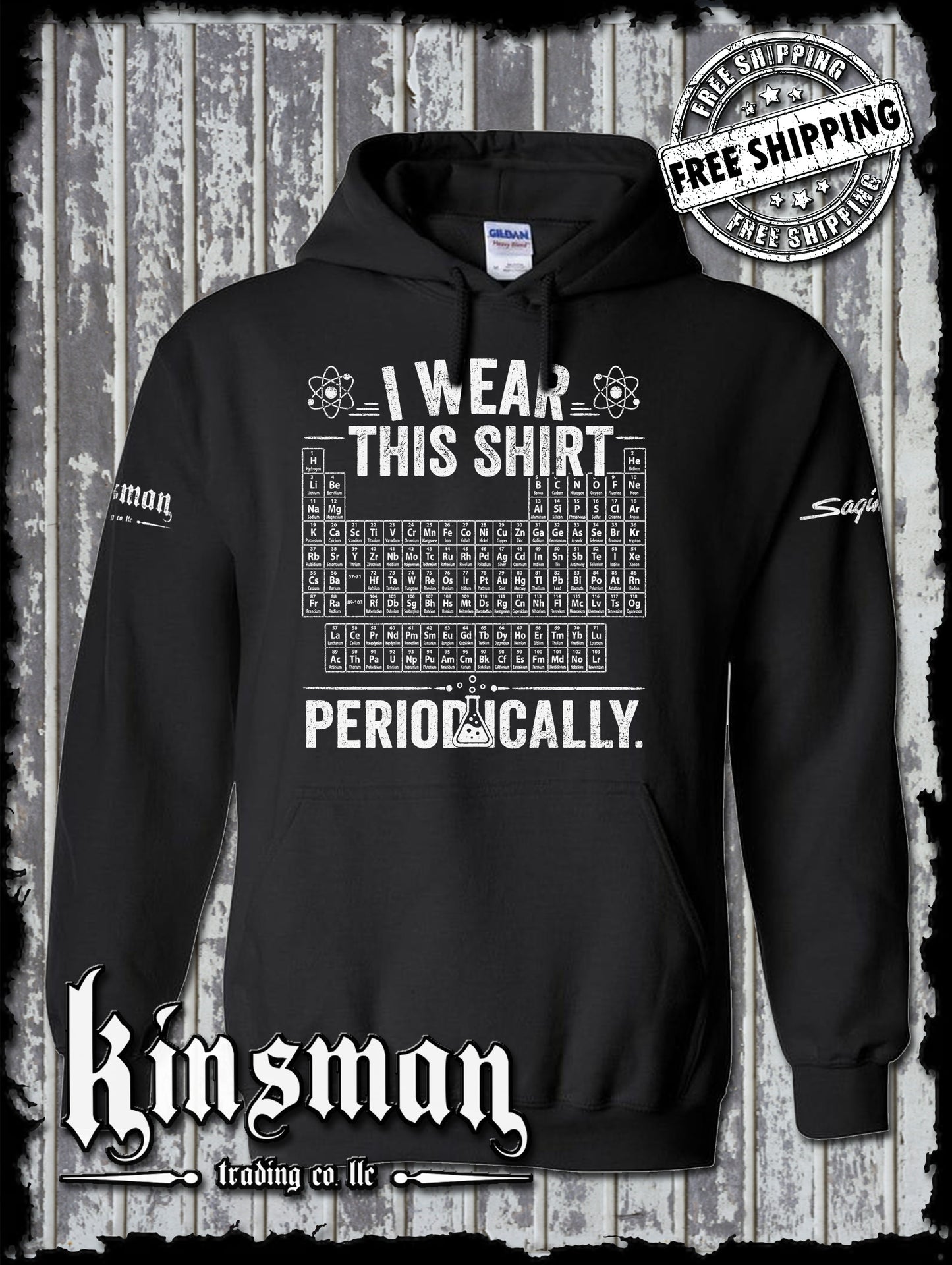 I Wear This Shirt Periodically Hoodie / Sweatshirt Funny Science Chemistry STEM