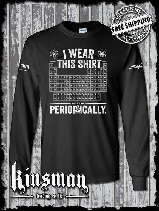 I Wear This Shirt Periodically Long Sleeve T-Shirt Funny Science Chemistry STEM