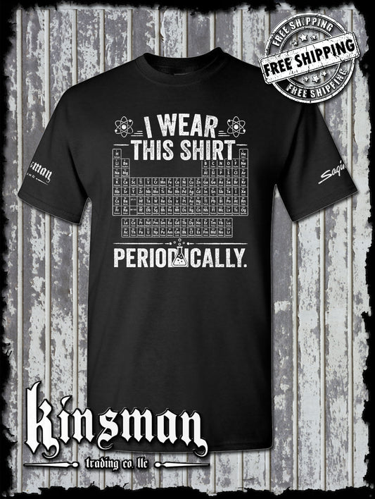 I Wear This Shirt Periodically T-Shirt Funny Science Chemistry STEM