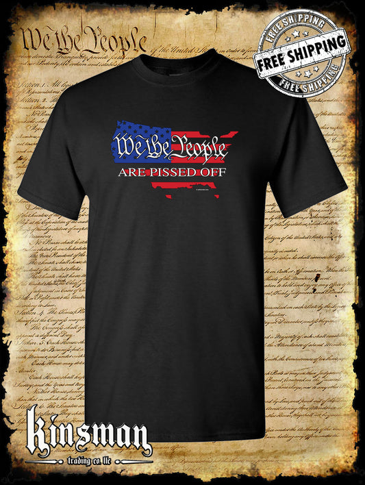We The People Are PISSED Off USA Flag T-Shirt