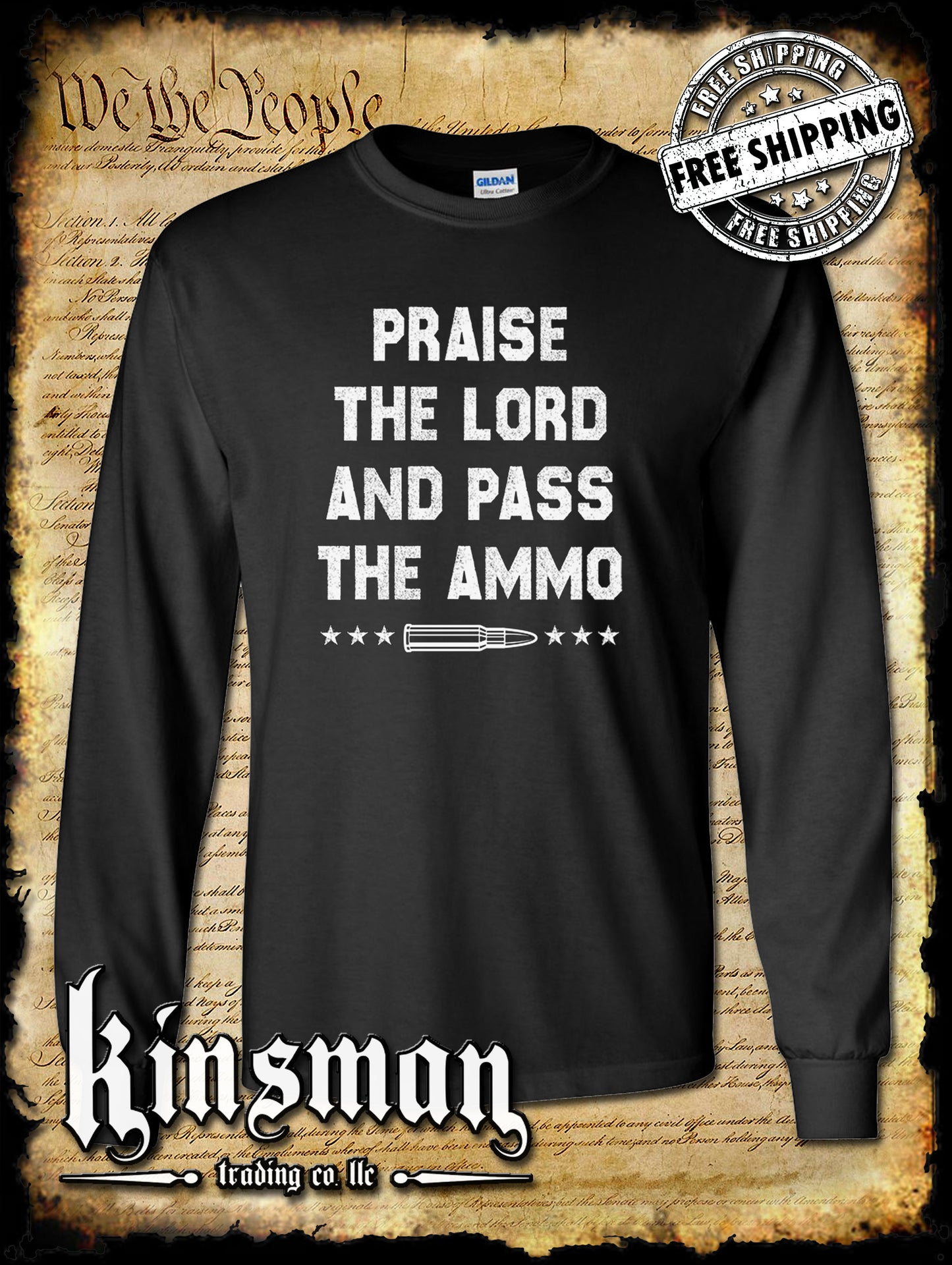 Praise The Lord and Pass The Ammo Long Sleeve T-Shirt USA 2nd Amendment 2A Guns