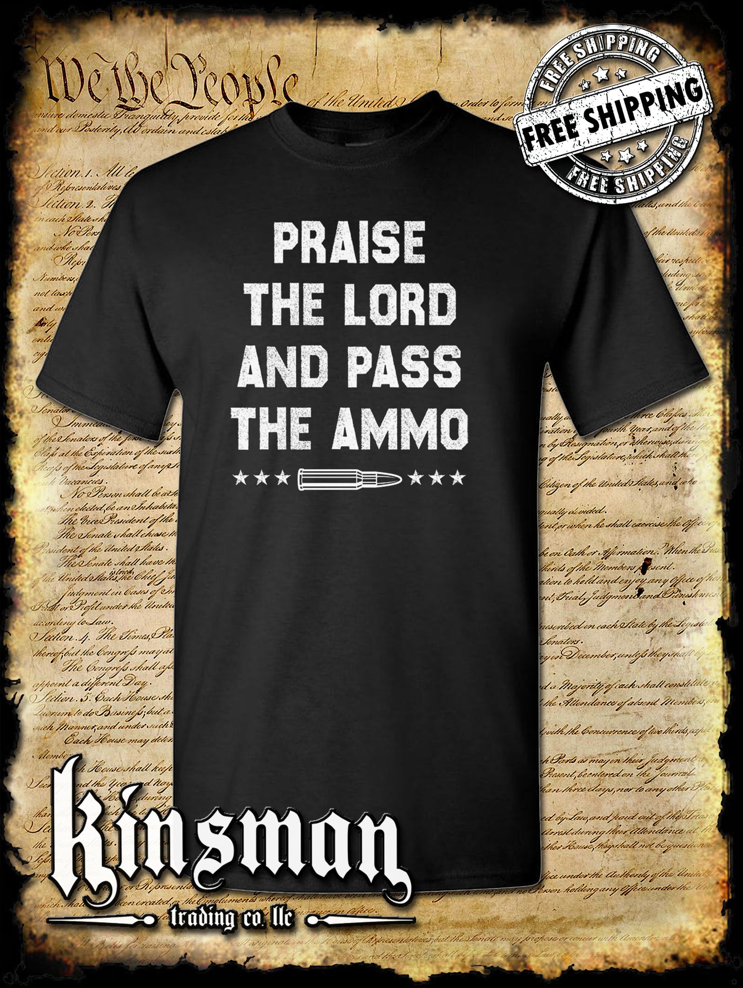 Praise The Lord and Pass The Ammo T-Shirt USA 2nd Amendment 2A Guns