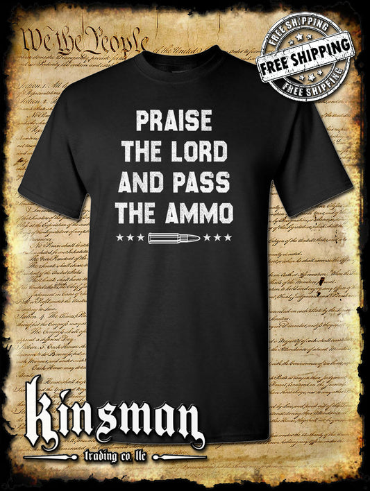 Praise The Lord and Pass The Ammo T-Shirt USA 2nd Amendment 2A Guns