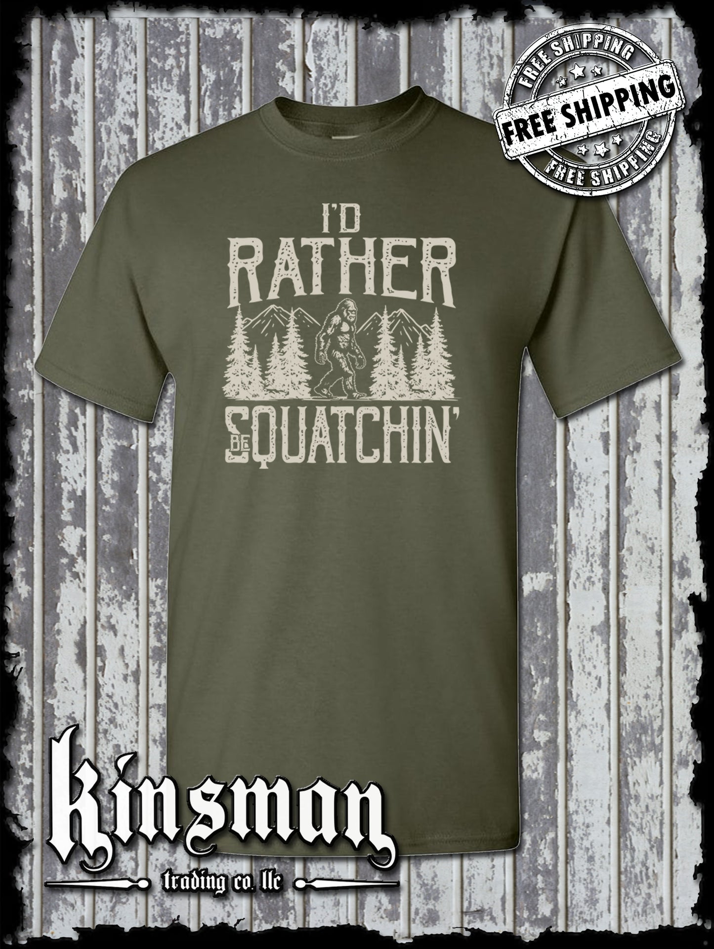 I'd Rather Be Squatchin T-Shirt / Sasquatch Big Foot