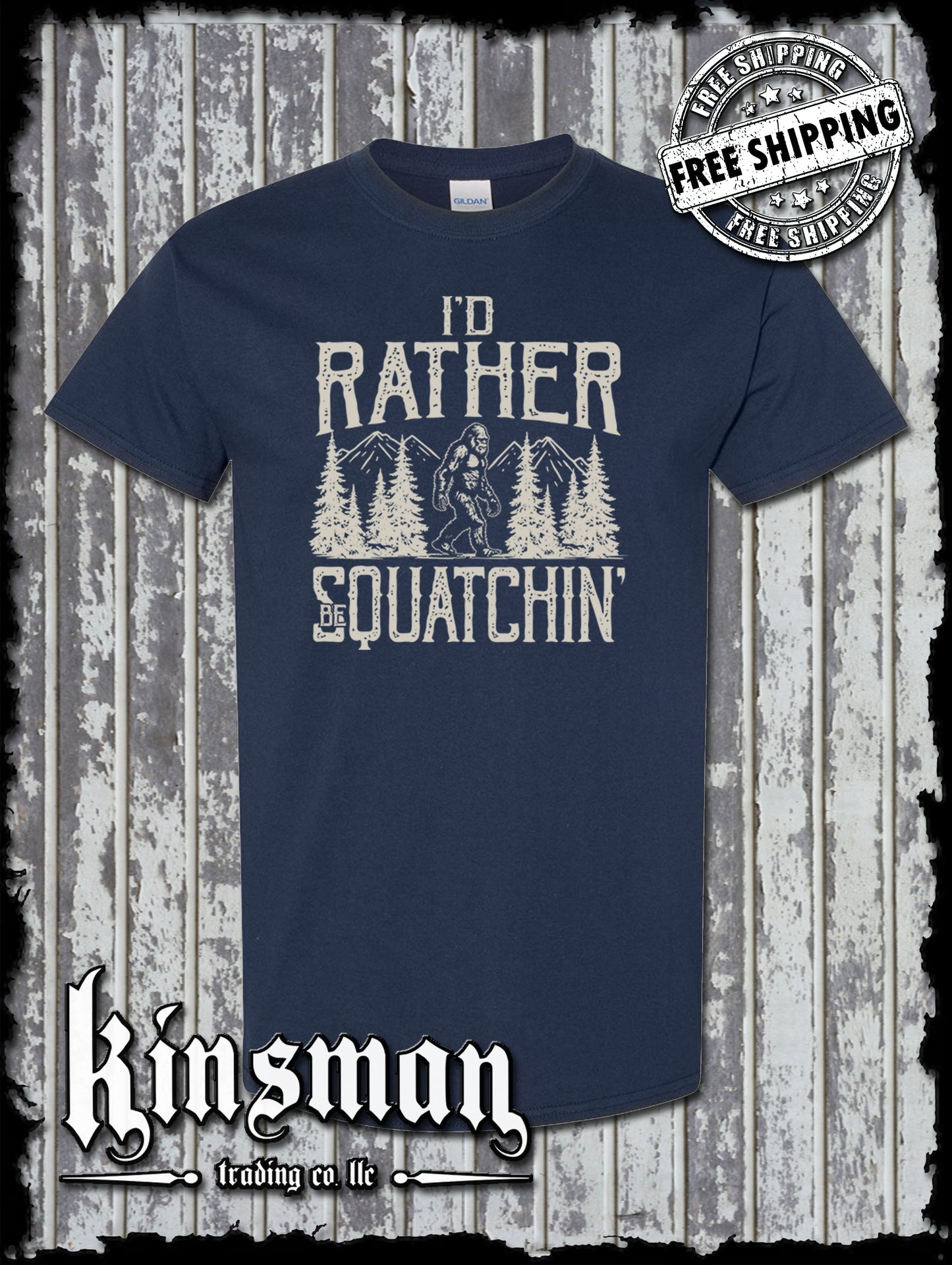 I'd Rather Be Squatchin T-Shirt / Sasquatch Big Foot
