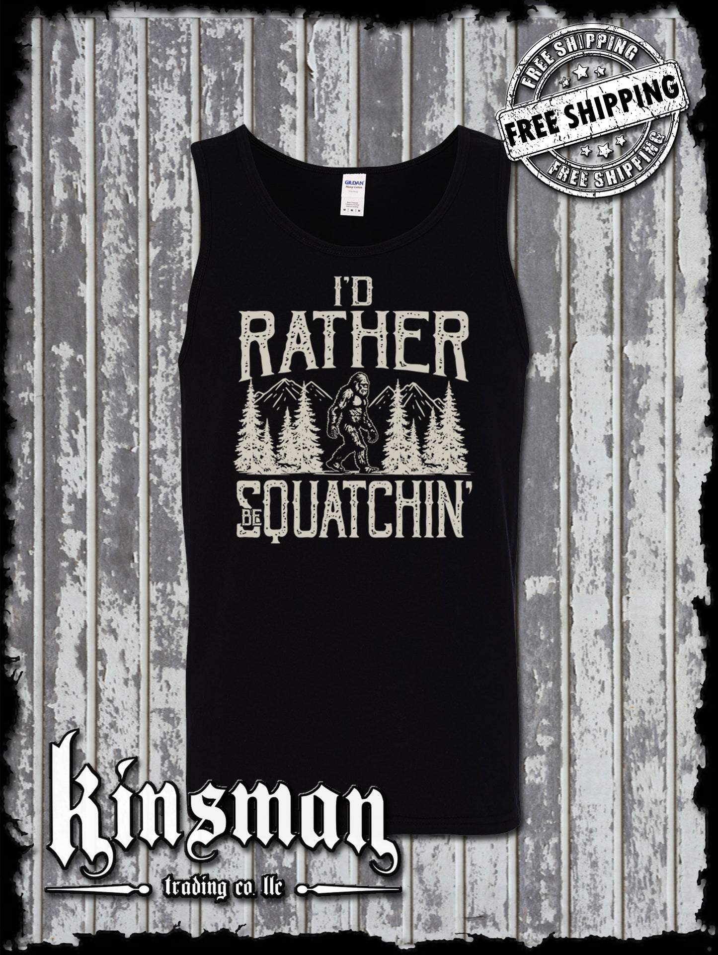 I'd Rather Be Squatchin Tank Top T-Shirt / Sasquatch Big Foot