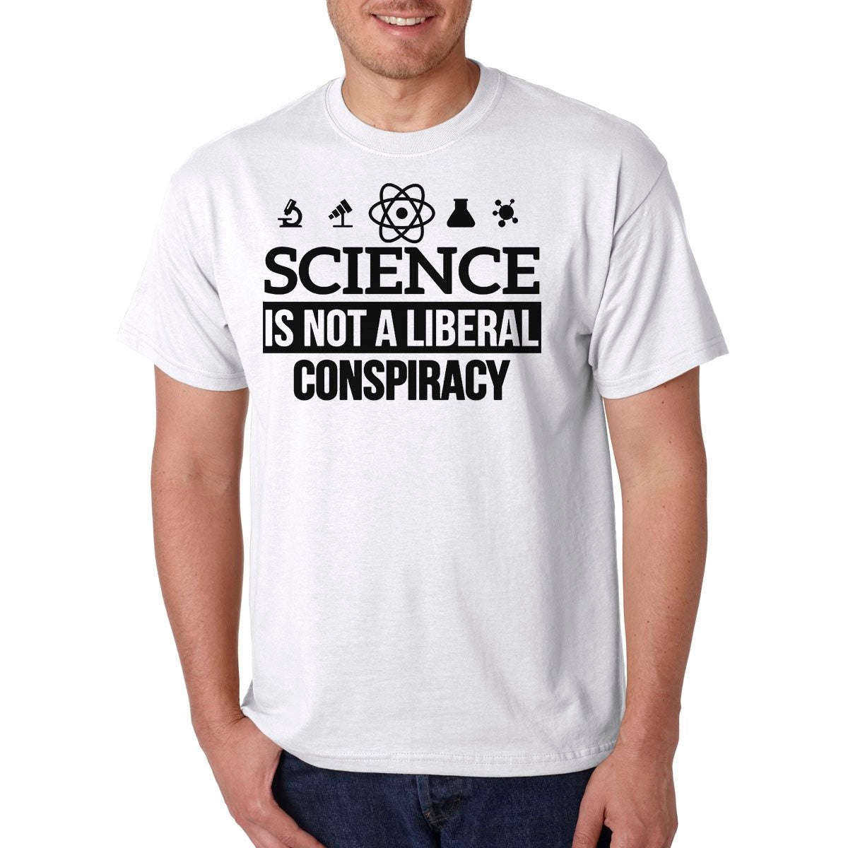 Science Is NOT a LIBERAL CONSPIRACY T-Shirt