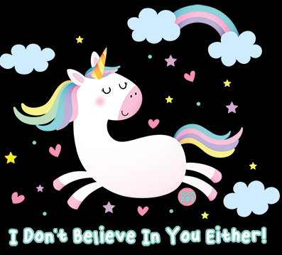 I Don't Believe In You Either Unicorn Hoodie Todd Goldman