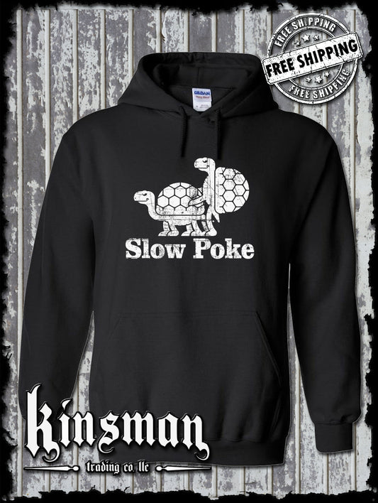 Slow Poke Funny Turtles Hoodie / Sweatshirt Adult Rude Vulgar Sarcastic Humor