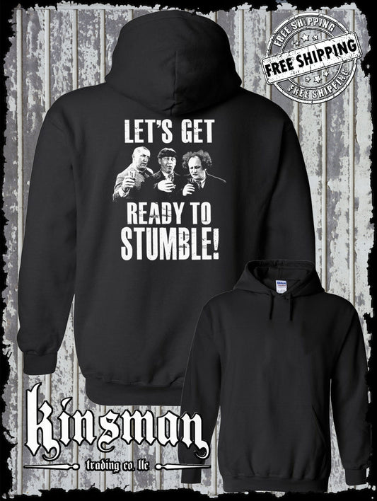 Three Stooges Let's Get Ready to Stumble! Hoodie / Sweatshirt