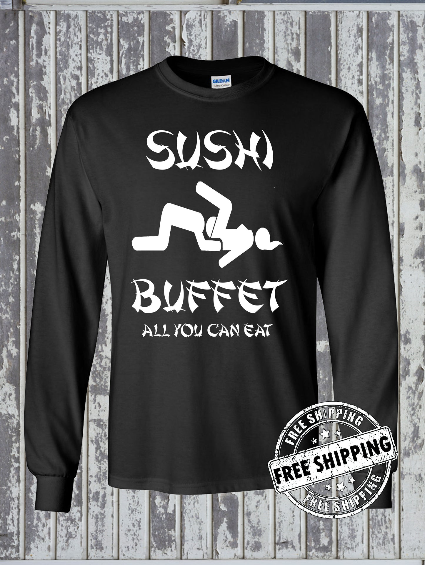 Sushi Buffet Long Sleeve T-Shirt - All You Can Eat Funny Rude Adult Humor