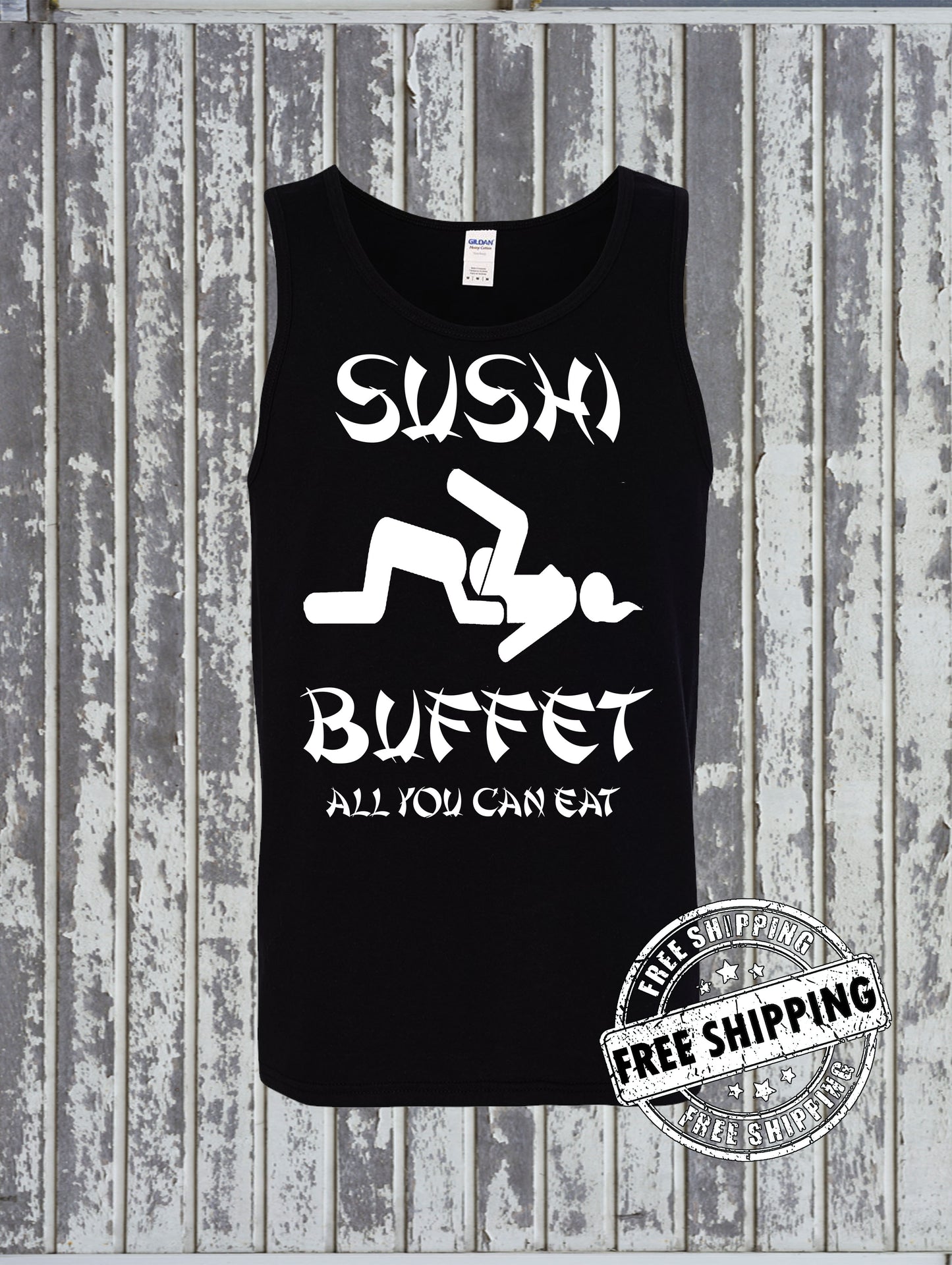 Sushi Buffet Tank Top T-Shirt - All You Can Eat Funny Rude Adult Humor