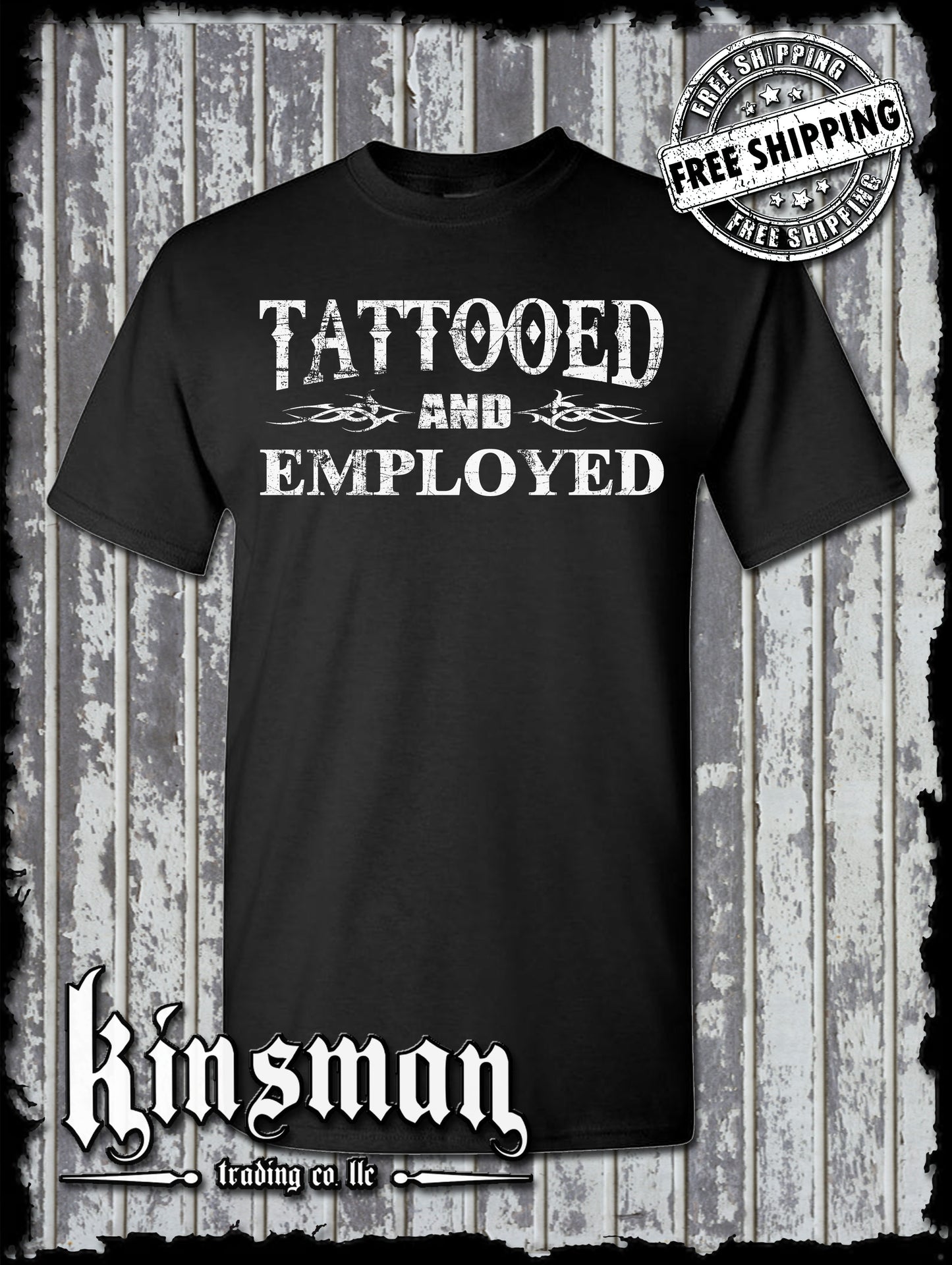 Tattooed And Employed T-Shirt