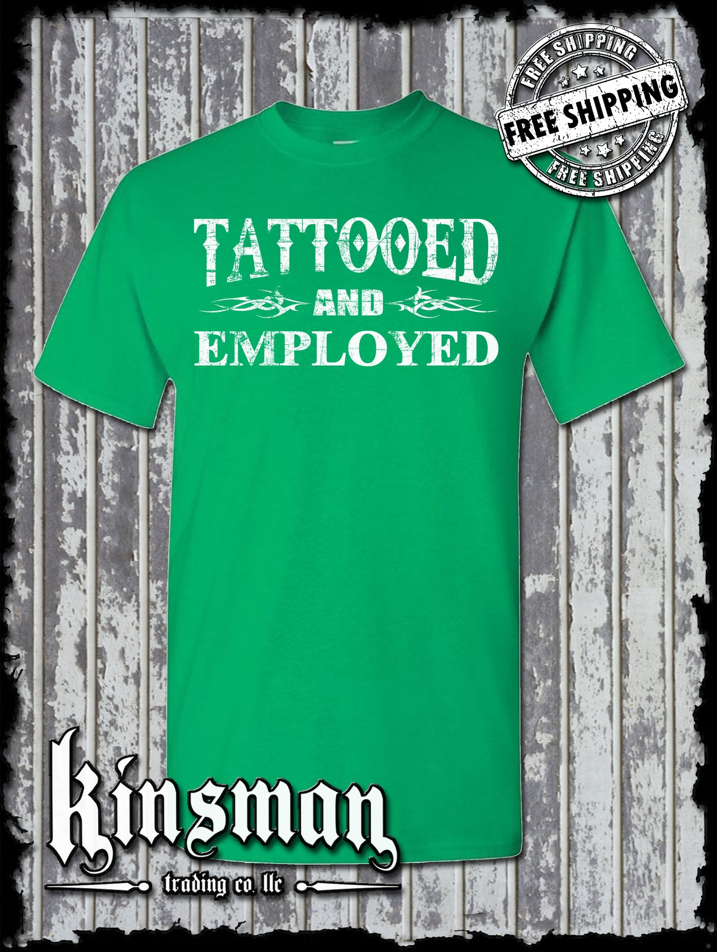 Tattooed And Employed T-Shirt