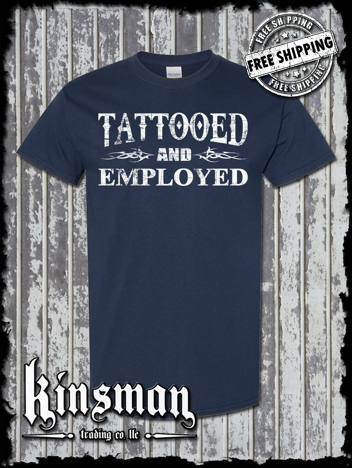 Tattooed And Employed T-Shirt