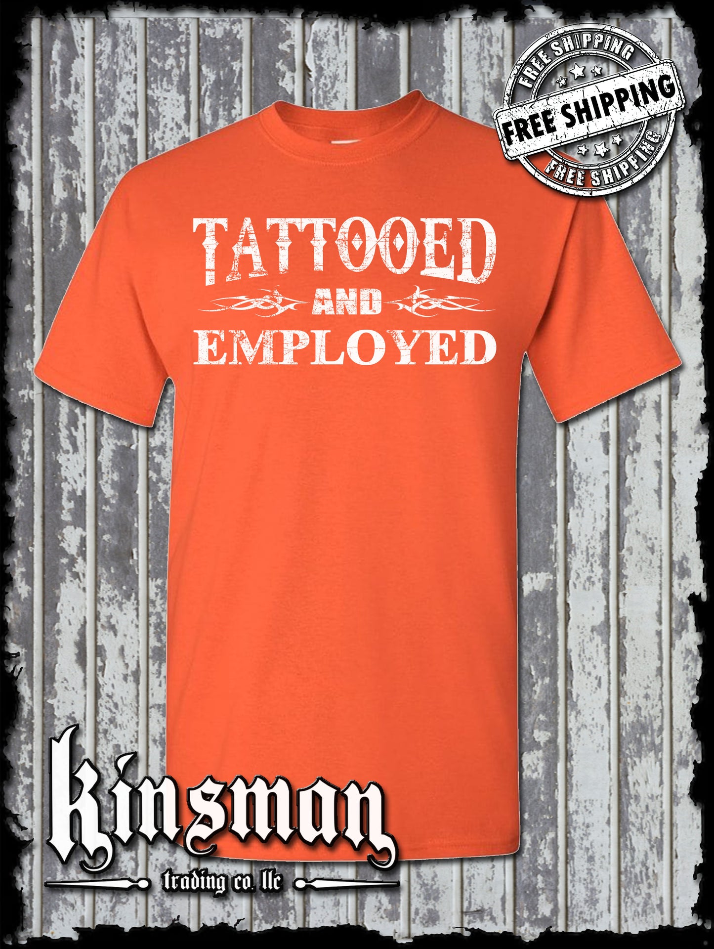 Tattooed And Employed T-Shirt