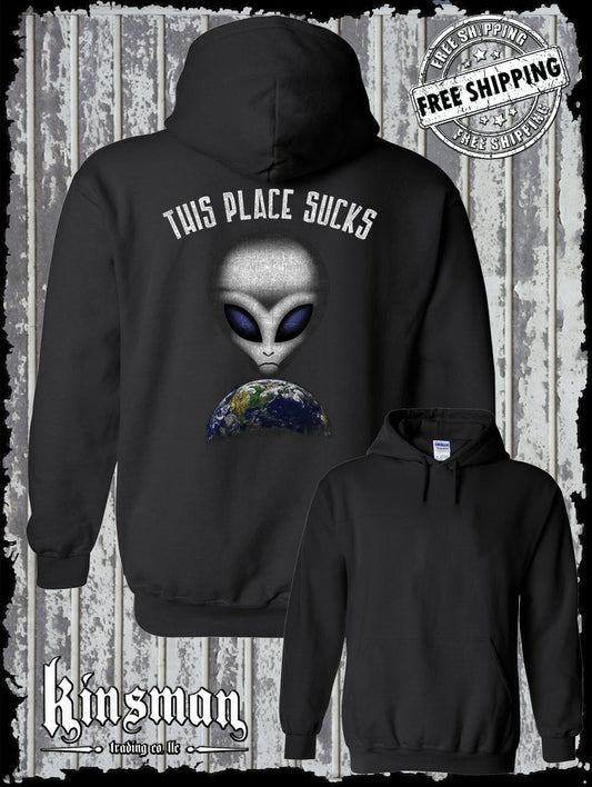 This Place Sucks Alien Hoodie Sweatshirt - Funny UFO Earth Science Fiction