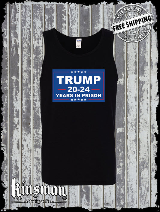 Trump 20-24 Years in PRISON Tank Top T-Shirt Anti-Republican Joe Biden 2024