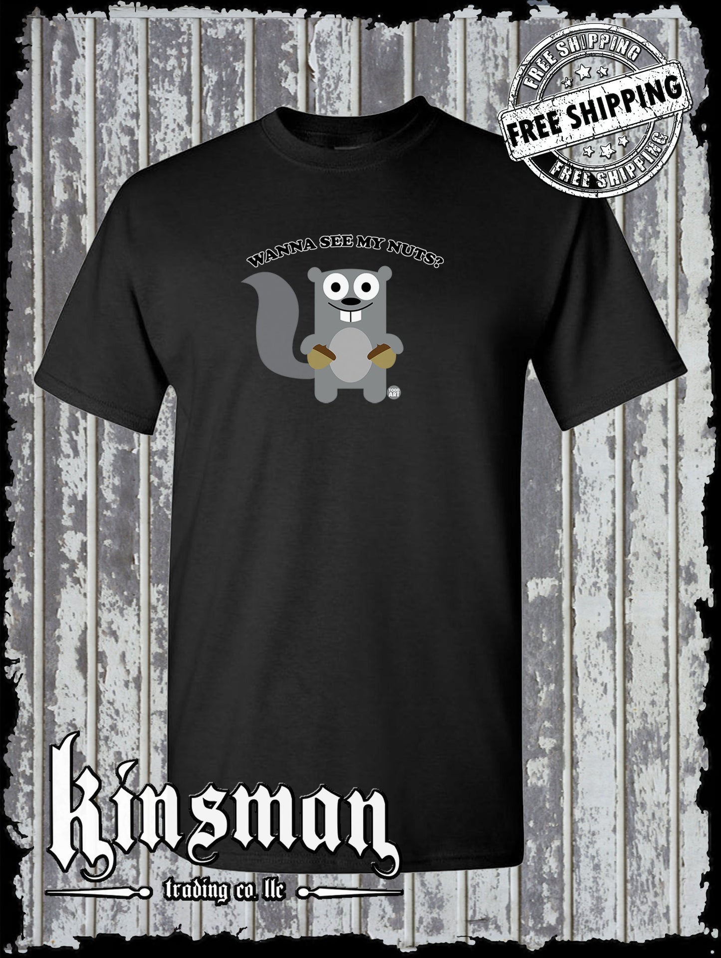 Wanna See My Nuts? Squirrel T-Shirt Todd Goldman Licensed