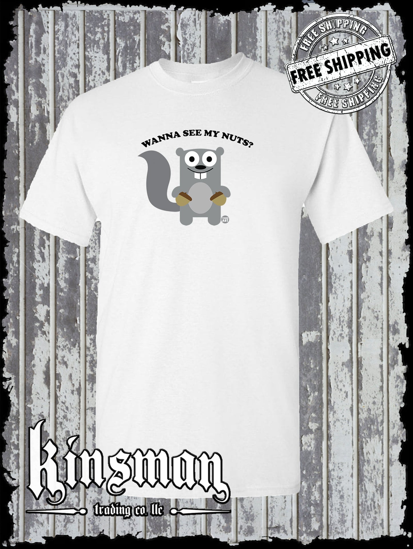 Wanna See My Nuts? Squirrel T-Shirt Todd Goldman Licensed