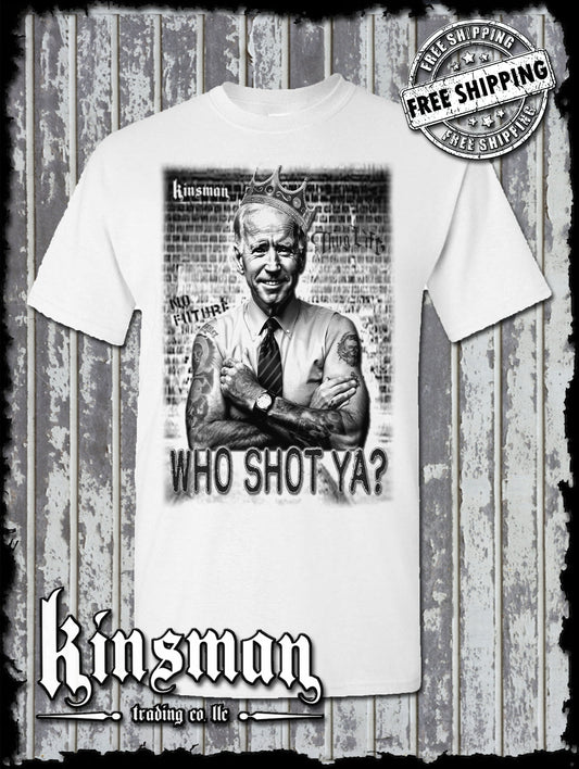Gangster Tattooed Joe Biden Who Shot Ya? T-Shirt